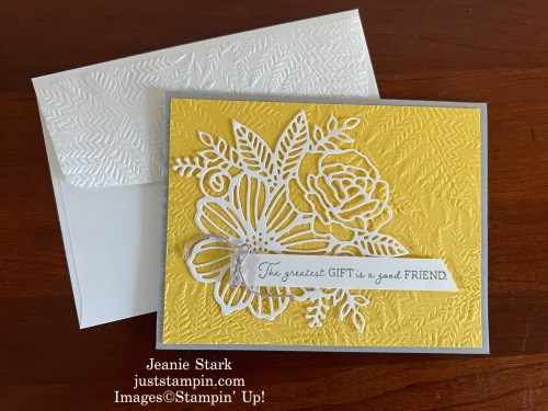 Stampin' Up! Artistic Dies and Fern 3D Embossing Folder card idea for a friend-Jeanie Stark StampinUp