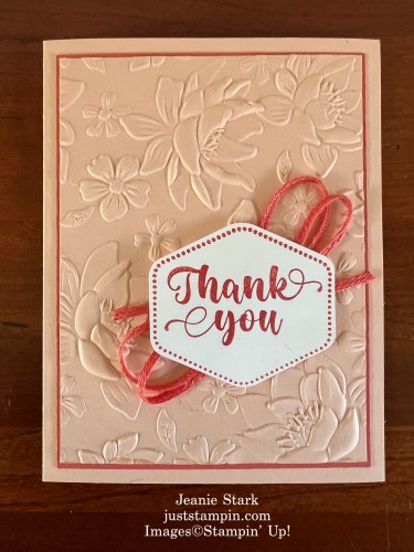 Stampin' Up! Layered Florals 3D Embossing Folder with Heartfelt Hexagon Bundle thank you card idea-Jeanie Stark StampinUp
