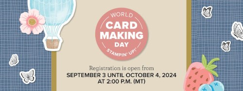 Visit juststampin.com to register for Stampin' Up! World Card Making Day-Jeanie Stark StampinUp