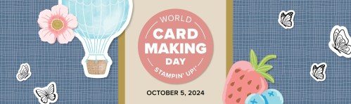 Stampin' Up! World Card Making Day-visit juststampin.com for details and register for FREE-Jeanie Stark StampinUp