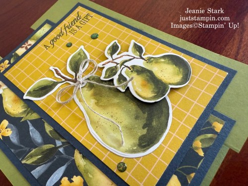 Stampin' Up! Perfectly Pears fun fold card idea for a friend-Jeanie Stark StampinUp